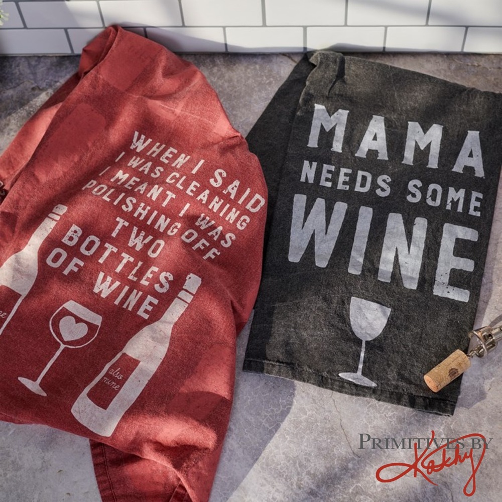 Primitives by Kathy Mama Needs Some Wine Rustic Kitchen Towel